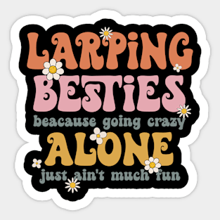 Funny Larping Besties Retro Larping Squad Sticker